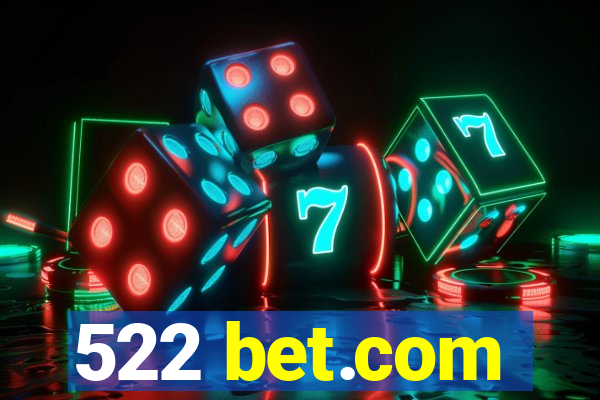 522 bet.com
